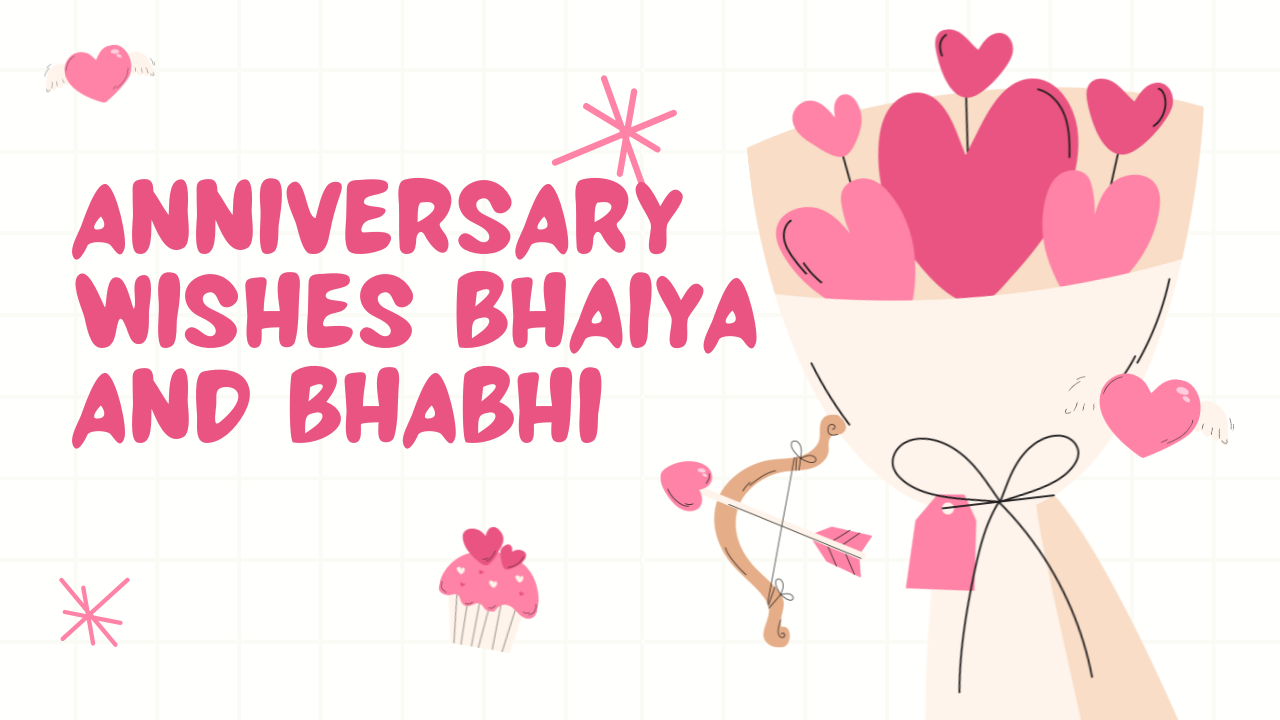 Anniversary Wishes Bhaiya And Bhabhi